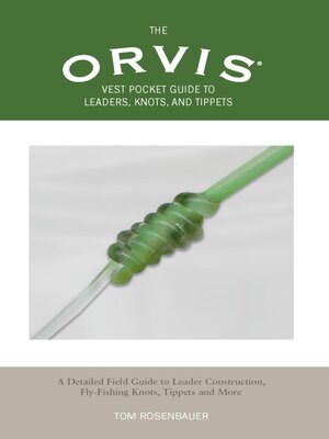 cover image of Orvis Vest Pocket Guide to Leaders, Knots, and Tippets